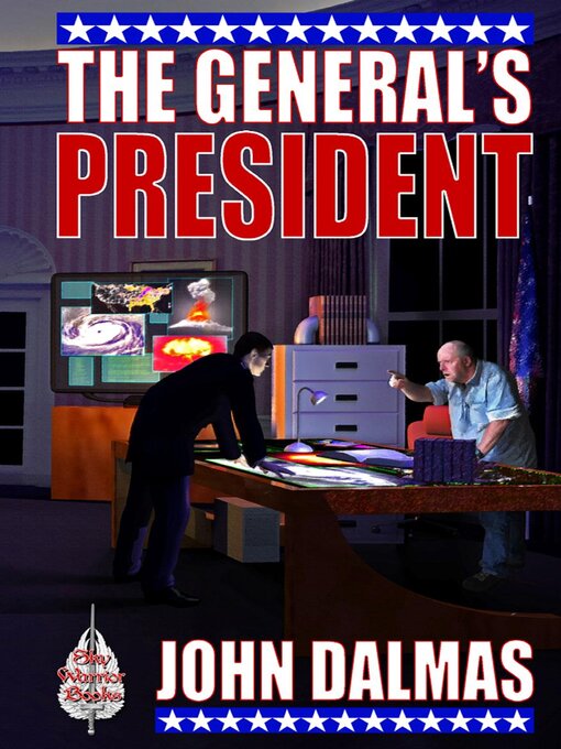 Title details for The General's President by John Dalmas - Available